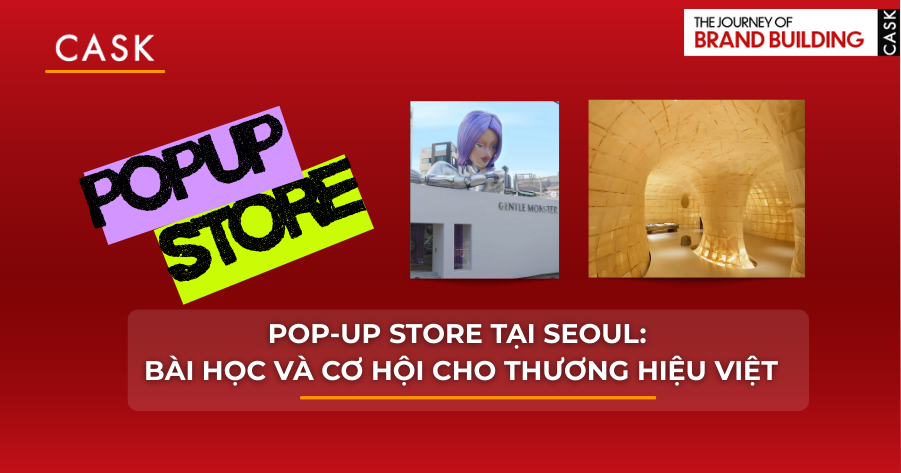 Pop-up Store tại Seongsu Seoul: Bài học và Cơ hội cho Thương hiệu Việt