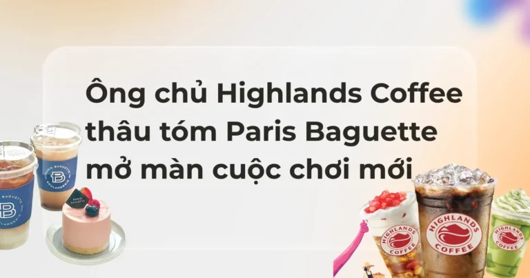 Ông chủ Highlands Coffee thâu tóm Paris Baguette mở màn cuộc chơi mới
