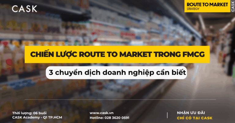 Chiến lược Route to Market trong FMCG – 3 chuyển dịch doanh nghiệp cần biết