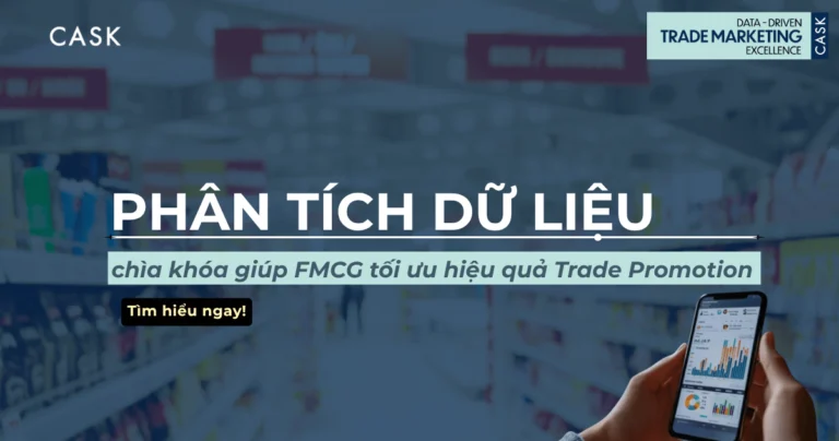 Phân tích dữ liệu – Chìa khóa tối ưu Trade Promotion ngành FMCG