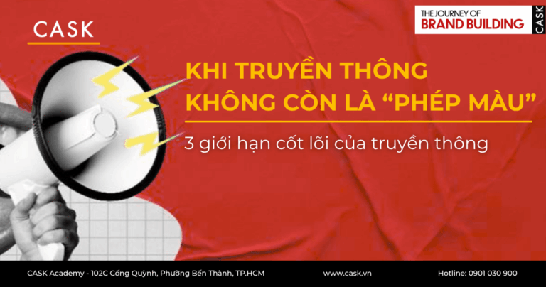 Khi truyền thông không còn là “Phép Màu”: 3 giới hạn cốt lõi của truyền thông