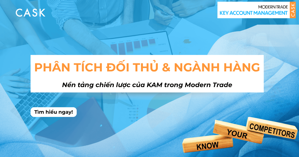 Phân tích đối thủ và ngành hàng: Nền tảng chiến lược của KAM trong Modern Trade