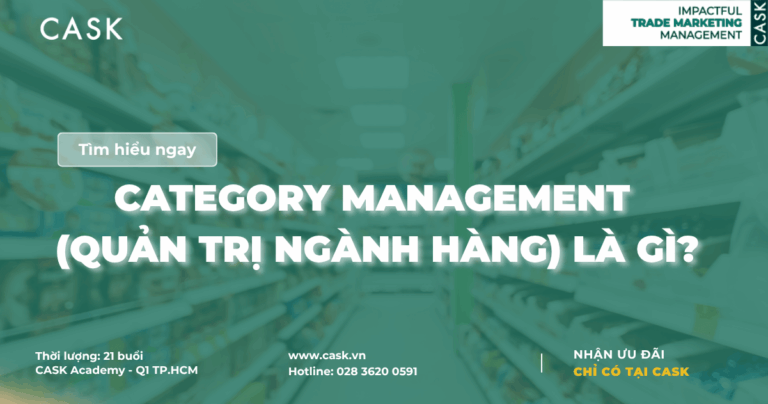 Category Management (Quản trị ngành hàng) là gì?