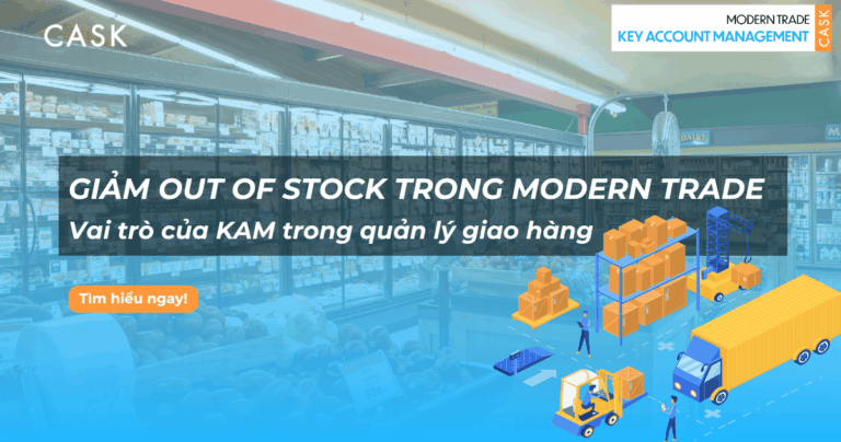 Giảm Out of Stock trong Modern Trade: Vai trò của KAM trong quản lý giao hàng đúng giờ (OTIF)