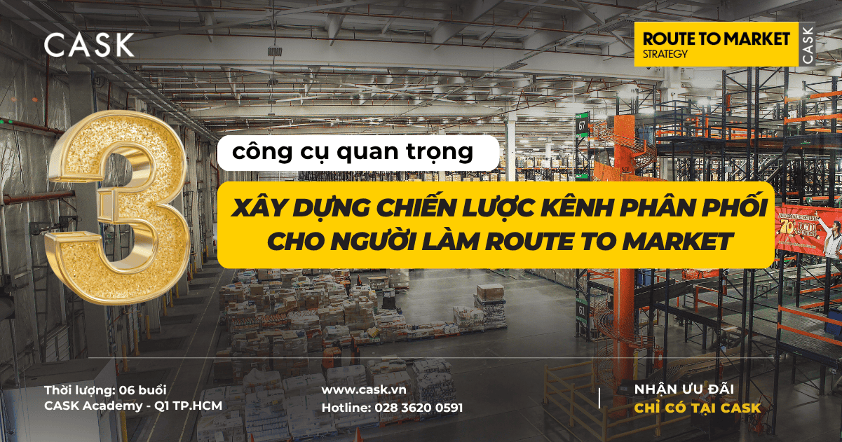 3 công cụ quan trọng xây dựng chiến lược kênh phân phối cho người làm Route to Market