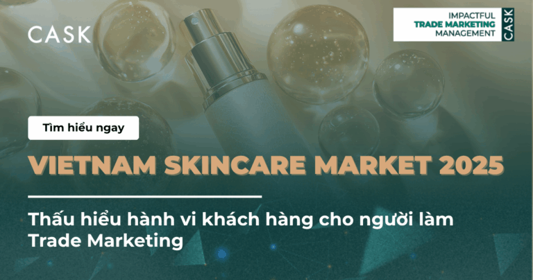 Vietnam Skincare Market 2025: Thấu hiểu hành vi khách hàng cho người làm Trade Marketing