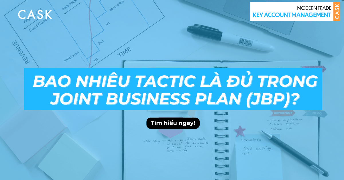 Bao nhiêu tactic là đủ trong JBP? Cách KAM tránh quá tải chiến lược