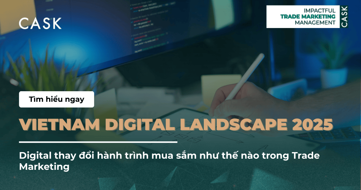 Vietnam Digital Landscape 2025: Digital thay đổi hành trình mua sắm như thế nào trong Trade Marketing
