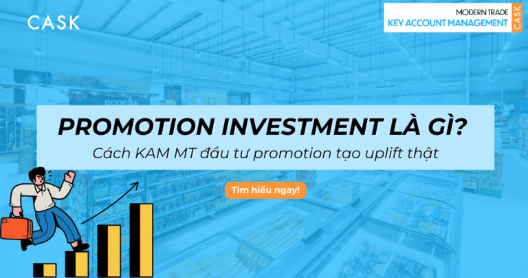 Promotion Investment là gì? Cách KAM MT đầu tư promotion tạo uplift thật