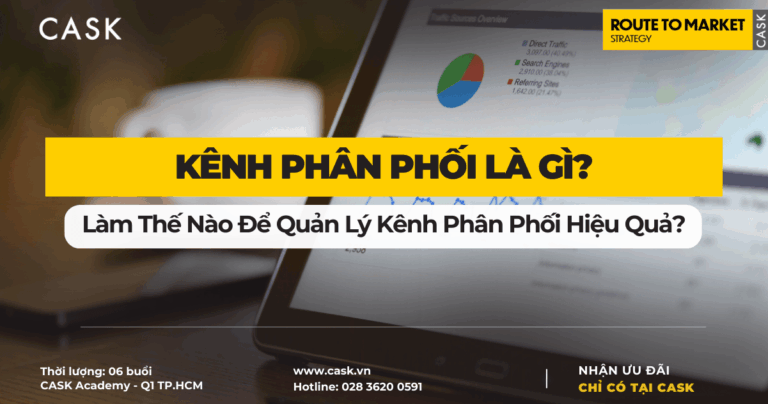 Kênh Phân Phối Là Gì? Làm Thế Nào Để Quản Lý Kênh Phân Phối Hiệu Quả?