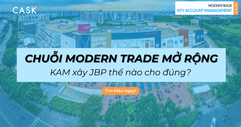 Chuỗi Modern Trade mở rộng: KAM xây JBP thế nào cho đúng?