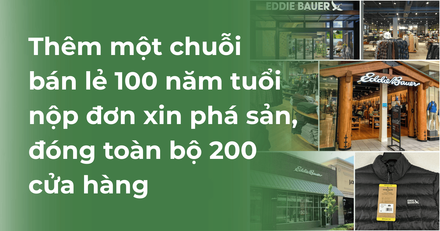 Thêm một chuỗi bán lẻ 100 năm tuổi nộp đơn xin phá sản, đóng toàn bộ 200 cửa hàng