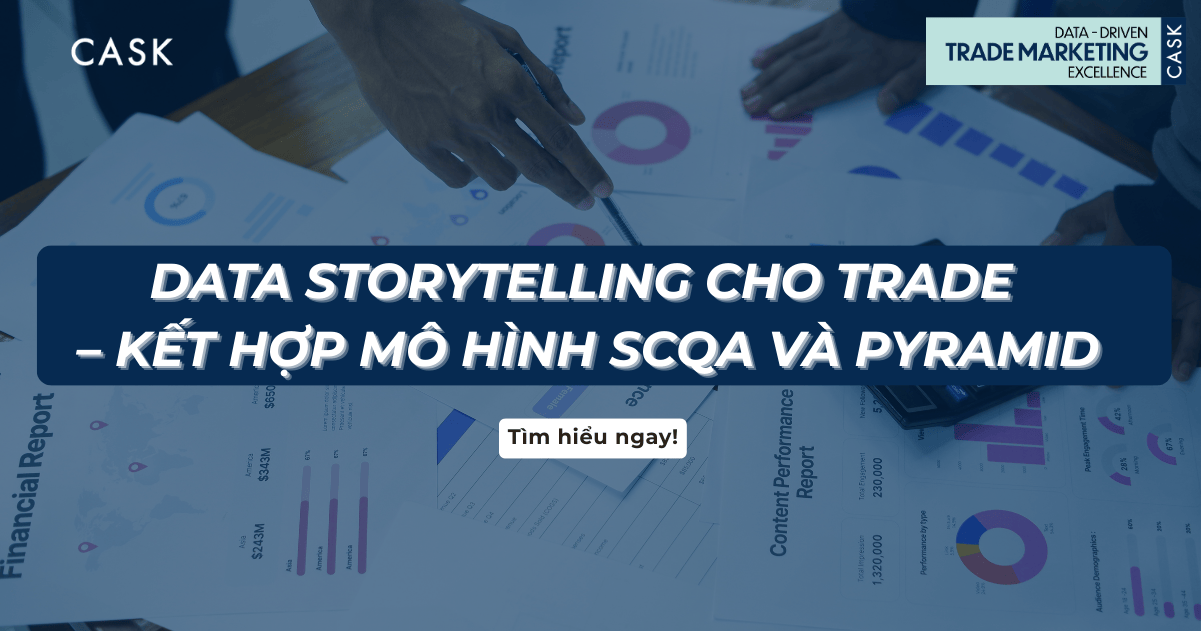 Data Storytelling cho Trade – Kết hợp mô hình SCQA và Pyramid